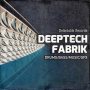 Delectable Records DeepTech Fabrik (Sample Packs)