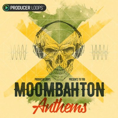 Producer Loops Moombahton Anthems (Sample Packs)