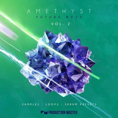 Production Master – Amethyst 2 – Future Bass (Sample Packs)