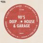 90s Deep House and Garage (Sample Packs)