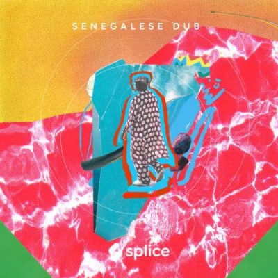 Splice Sessions Senegalese Dub (Sample Packs)
