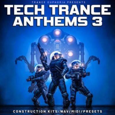 Tech Trance Anthems 3 (Sample Packs)
