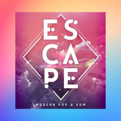 Escape Modern Pop & EDM (Sample Packs)