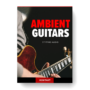 Spitfire Audio – Ambient Guitars