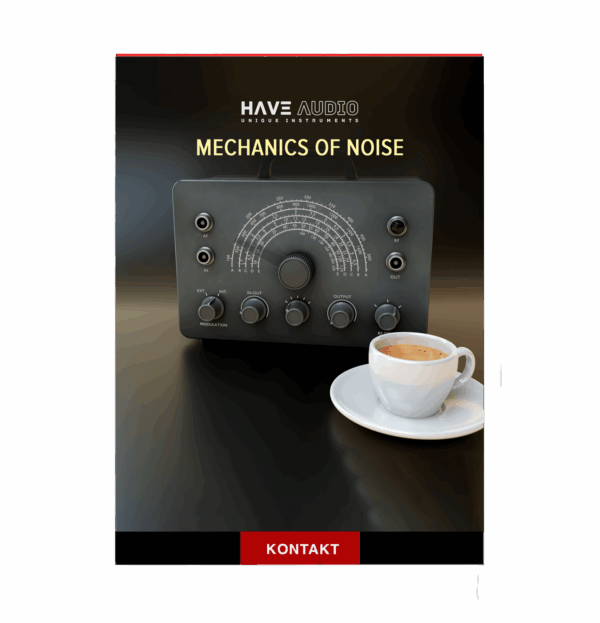 Have Audio - Mechanics of Noise
